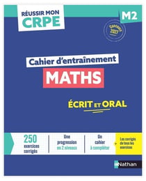 Réussir mon CRPE : Maths - M2 - Cahier d'entraînement (édition 2027/2028)