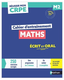 Réussir mon CRPE : Maths - M2 - Cahier d'entraînement (édition 2027/2028)