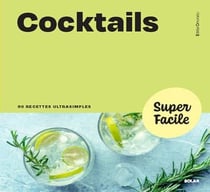 Cocktails - Super Facile
