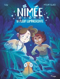 Nimée : La fleur luminescente