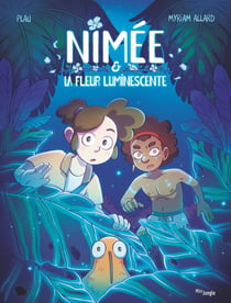 Nimée : La fleur luminescente