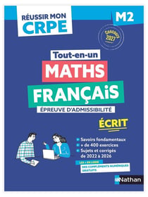Réussir mon CRPE : Maths, Français - M2 - 1re épreuve d'admissibilité - Écrit (édition 2027)