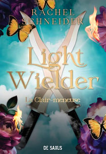 Light Wielder : La Clair-meneuse