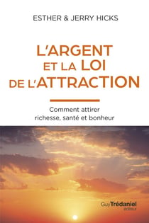 L'argent et la loi de l'attraction