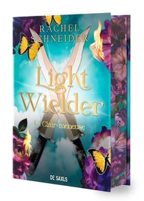 Light Wielder : La Clair-meneuse