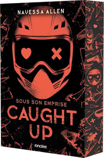 Caught Up : Sous son emprise