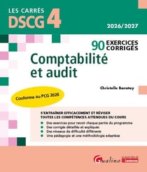 DSCG 4 : 86 exercices corrigés - Comptabilité et audit - Nouveau programme 2026/2027 (10e édition)