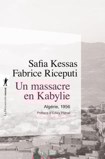 Un massacre en Kabylie : Algérie, 1956