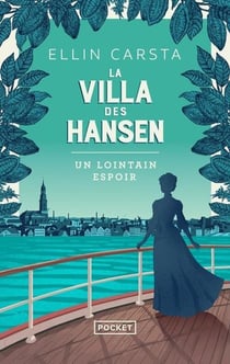 La Villa des Hansen - Un lointain espoir - Volume 1 - Un lointain espoir