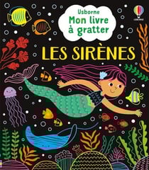 Les sirènes - Mon livre à gratter - dès 6 ans