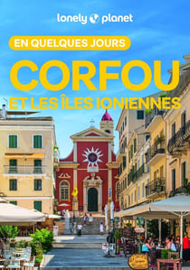 Corfou et les îles Ioniennes en quelques jours (3e édition)