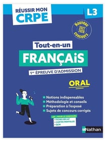 Réussir mon CRPE : Français - L3 - 1re épreuve d'admission - Oral - Tout-en-un (édition 2027/2028)