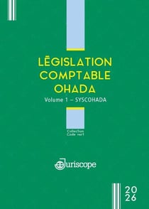 Législation comptable ohada volume 1 : Syscohada