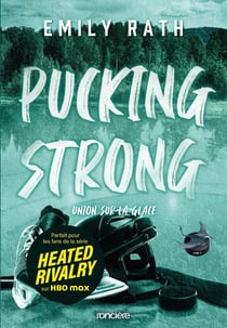 Les Rays de Jacksonville Tome 4 : Pucking Strong : Union sur la glace