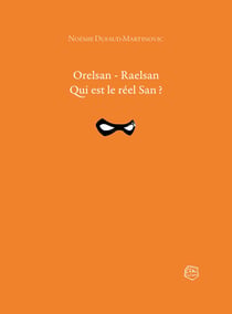 Orelsan - Raelsan : Qui est le réel San ?