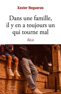 Dans une famille, il y en a toujours un qui tourne mal