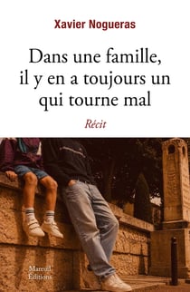 Dans une famille, il y en a toujours un qui tourne mal