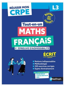 Réussir mon CRPE : Maths, Français - L3 - 1re épreuve d'admissibilité - Écrit (édition 2027/2028)