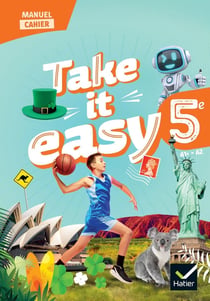Take it easy : Anglais - 5e - Manuel-cahier élève (édition 2026)