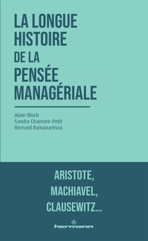 La longue histoire de la pensée managériale