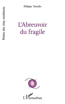 L'Abreuvoir du fragile