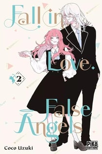 Fall in love, false angels Tome 2