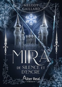 Mira Tome 1 : De silence et d'encre