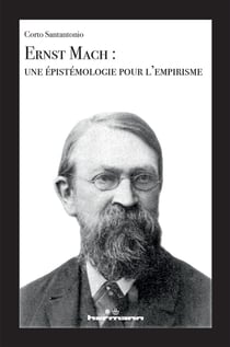 Ernst Mach : Une épistémologie pour l'empirisme