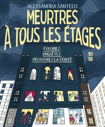 Meurtres à tous les étages - Coloriez, enquêtez, découvrez la vérité