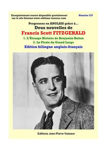 Progressez en anglais grâce à... Tome 275 : Deux nouvelles de Francis Scott Fitzgerald : 1. L'étrange histoire de Benjamin Button, 2. Le pirate du grand large
