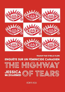The highway of tears : Enquête sur un féminicide canadien