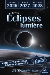 Trois éclipses en lumière : 12 août 2026 / 2 août 2027 / 26 janvier 2028