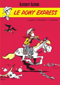 Lucky Luke Tome 28 : le pony express