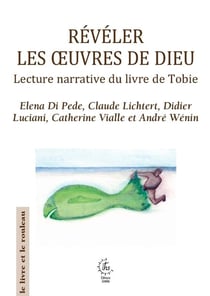 Révéler les oeuvres de Dieu