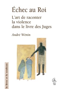 Échec au Roi : L'art de raconter la violence dans le livre des juges
