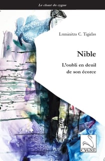 Nible : L'oubli en deuil de son écorce