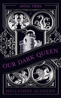 Hellstone Academy Tome 2 : Our Dark Queen