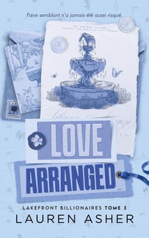 Lakefront Billionaires Tome 3 : Love Arranged
