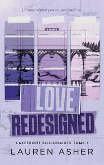 Lakefront Billionaires Tome 1 : Love Redesigned