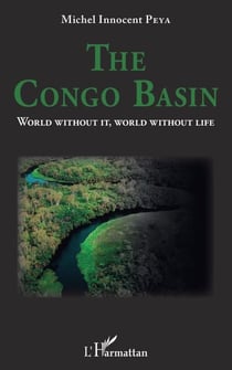 The Congo Basin - World without it, world without life