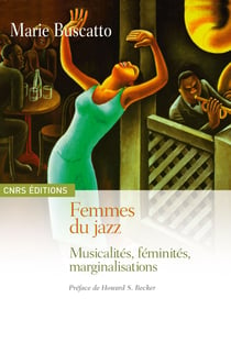 Femmes du jazz - Musicalités, féminités, marginalisations