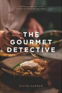 The Gourmet Detective: Mysteries Served with a Side of Culinary Delights