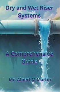 Dry and Wet Riser Systems
