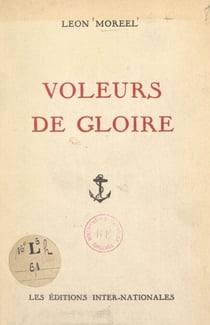 Voleurs de gloire - Les Corsaires dunkerquois