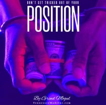 Don't Get Tricked Out Your Position