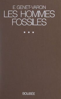 Éléments de primatologie (3). Les hommes fossiles : découvertes et travaux depuis dix années - Suivi de Les méthodes de datation