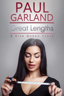 Great Lengths - A Size Queen Story, #1