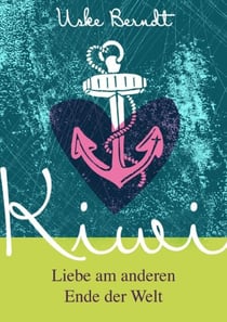 KIWI - Liebe am anderen Ende der Welt