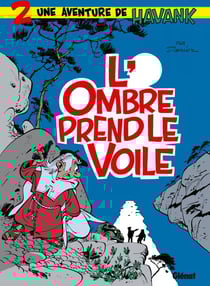 Havank - Tome 02 - L'Ombre prend le voile