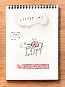 Excuse Me - Cartoons, Complaints, and Notes to Self